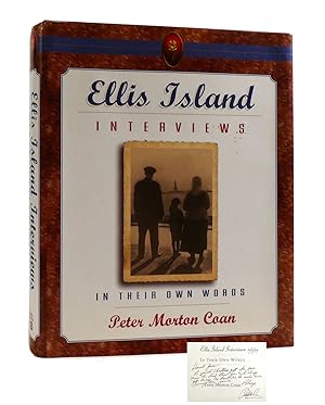 Seller image for ELLIS ISLAND IN THEIR OWN WORDS Interviews Signed for sale by Rare Book Cellar