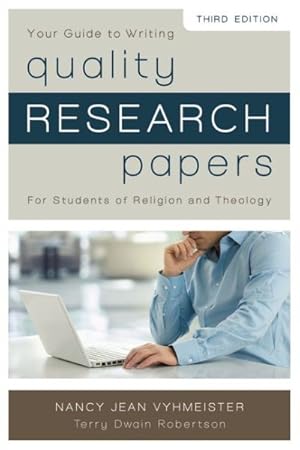 Imagen del vendedor de Quality Research Papers : For Students of Religion and Theology: Your Guide to Writing a la venta por GreatBookPrices