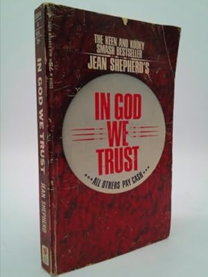 Seller image for In God We Trust (All Others Pay Cash) for sale by ThriftBooksVintage