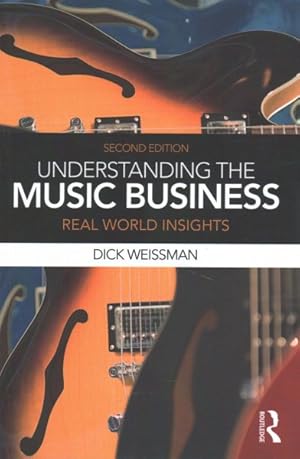 Immagine del venditore per Understanding the Music Business : Real World Insights venduto da GreatBookPrices