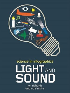 Bild des Verkufers fr Science in Infographics: Light and Sound zum Verkauf von Smartbuy