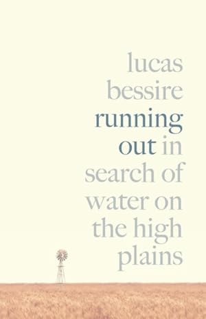 Seller image for Running Out : In Search of Water on the High Plains for sale by GreatBookPrices