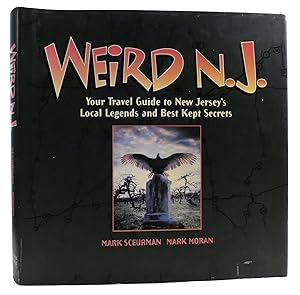 Seller image for WEIRD N.J Your Travel Guide to New Jersey's Local Legends and Best Kept Secrets for sale by Rare Book Cellar