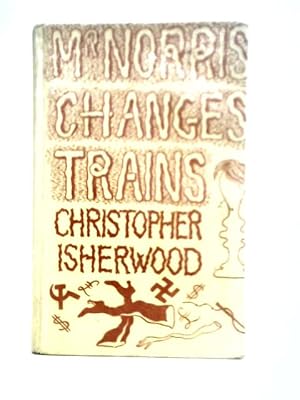 Imagen del vendedor de Mr Norris Changes Trains, A Novel a la venta por World of Rare Books