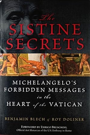 Seller image for The Sistine Secrets: Michelangelo's Forbidden Messages in the Heart of the Vatican for sale by Kayleighbug Books, IOBA