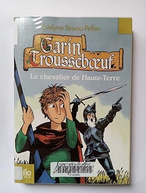 Garin Trousseboeuf 7/Le chevalier de Haute-Terre