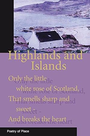 Bild des Verkufers fr Highland and Islands of Scotland (Poetry of Place) zum Verkauf von WeBuyBooks