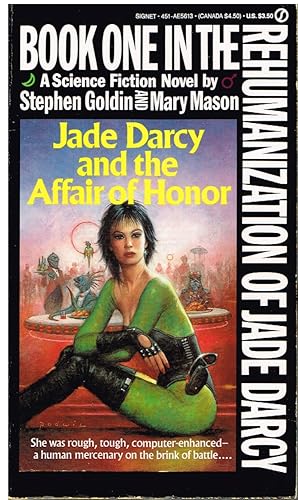 Seller image for Jade Darcy and the Affair of Honor ( Book One In The Rehumanization Of Jade Darcy) for sale by First Class Used Books
