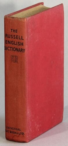The Russell English dictionary. A simplified, self-pronouncing dictionary for everyday use in sch...