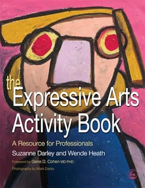 Seller image for Expressive Arts Activity Book : A Resource for Professionals for sale by GreatBookPrices