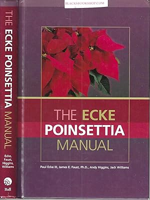 Seller image for The Ecke Poinsetta Manual for sale by Blacks Bookshop: Member of CABS 2017, IOBA, SIBA, ABA