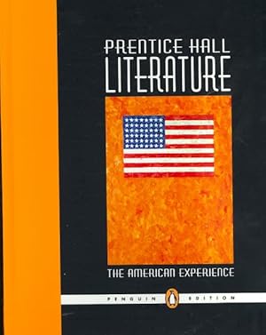 Image du vendeur pour Prentice Hall Literature : The AMerican Experience: Penguin Edition mis en vente par GreatBookPrices