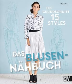 Seller image for Das Blusen-Nhbuch: Ein Grundschnitt, 15 Styles for sale by Studibuch