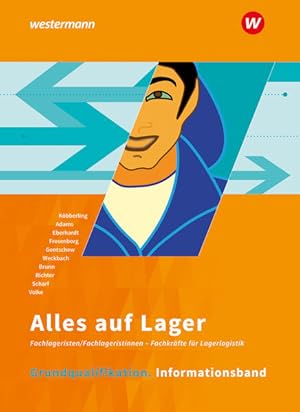 Seller image for Alles auf Lager: Grundqualifikation Informationsband (Alles auf Lager: Fachlageristen ? Fachkrfte fr Lagerlogistik) for sale by Studibuch