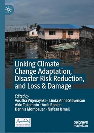 Bild des Verkufers fr Linking Climate Change Adaptation, Disaster Risk Reduction, and Loss & Damage zum Verkauf von AHA-BUCH GmbH