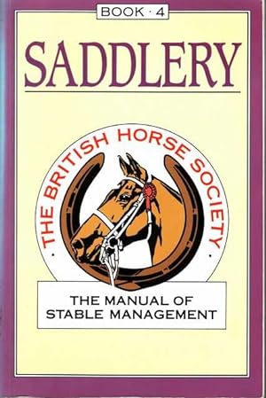 Saddlery Book 4: The Manual of Stable Management