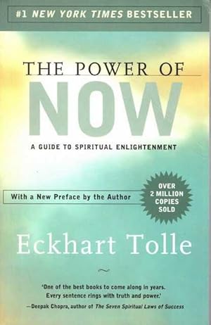 The Power Of Now: A Guide to Spiritual Enlightenment