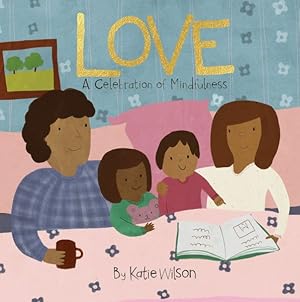 Imagen del vendedor de Love : A Celebration of Mindfulness a la venta por GreatBookPrices