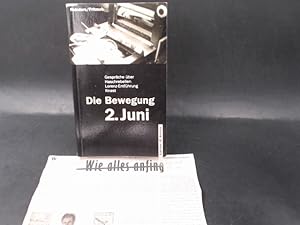 Imagen del vendedor de Die Bewegung 2. Juni. Gesprche ber Haschrebellen, Lorenz-Entfhrung. a la venta por Antiquariat Kelifer