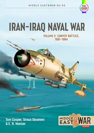 Seller image for Iran Iraq Naval War : From Khark to Sirri, 1982-1986 for sale by GreatBookPrices