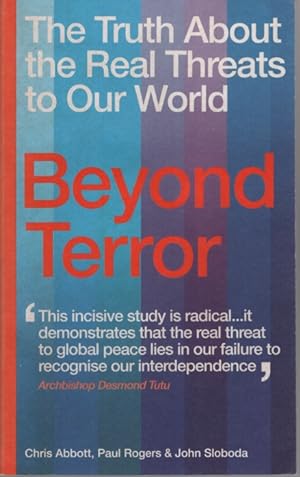 Bild des Verkufers fr Beyond Terror: The Truth About the Real Threats to Our World zum Verkauf von Dromanabooks