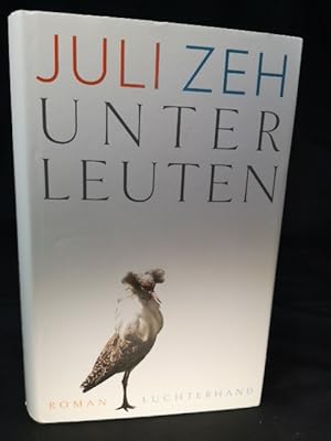 Seller image for Unterleuten Roman for sale by ANTIQUARIAT Franke BRUDDENBOOKS