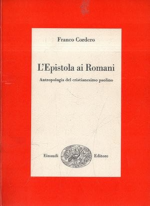 L'Epistola ai Romani: Antropologia del cristianesimo paolino