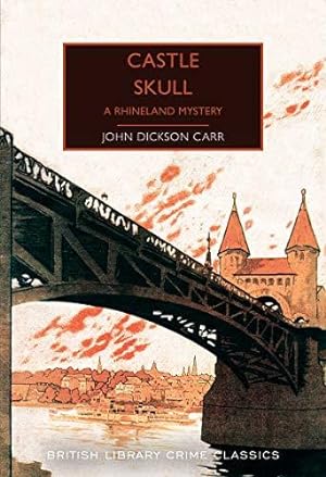 Bild des Verkufers fr Castle Skull: A Rhineland Mystery (British Library Crime Classics) zum Verkauf von WeBuyBooks