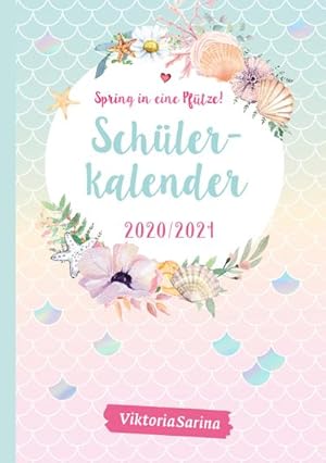 Bild des Verkufers fr Spring in eine Pftze! Schlerkalender 2020/2021 : von Viktoria Sarina zum Verkauf von Smartbuy
