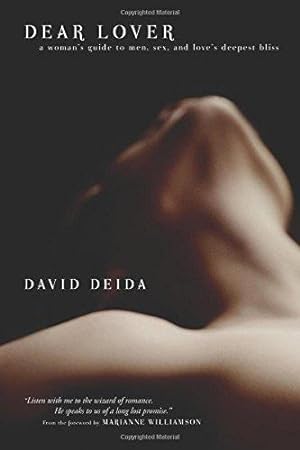 Seller image for Dear Lover: A Woman's Guide to Men, Sex, andLove's Deepest Bliss for sale by WeBuyBooks
