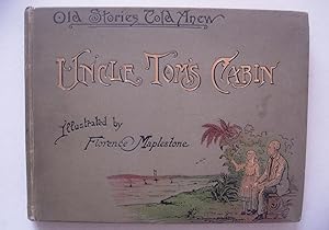 Seller image for Uncle Tom's Cabin - Old Stories Told Anew for sale by Jacques Gander