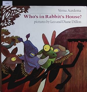 Image du vendeur pour Who's in Rabbit's house? A Masai tale retold by Verna Aardema ; pictures by Leo and Diane Dillon. mis en vente par Antiquariat Bookfarm