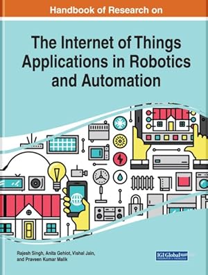 Seller image for Handbook of Research on the Internet of Things Applications in Robotics and Automation for sale by GreatBookPricesUK