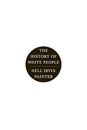 Bild des Verkufers fr The History of White People zum Verkauf von WeBuyBooks