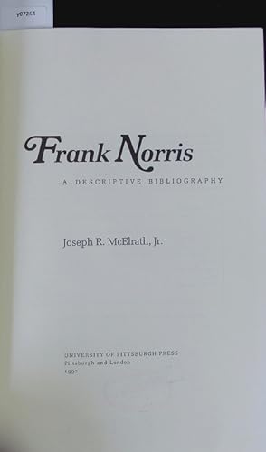 Bild des Verkufers fr Frank Norris. A descriptive bibliography. zum Verkauf von Antiquariat Bookfarm