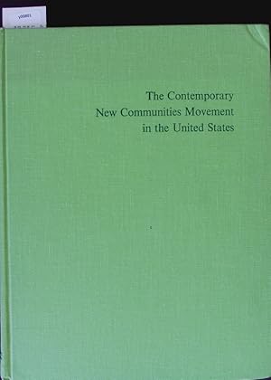 Bild des Verkufers fr The contemporary new communities movement in the United States. zum Verkauf von Antiquariat Bookfarm