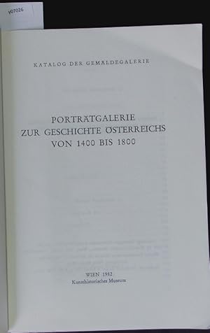 Bild des Verkufers fr Portrtgalerie zur Geschichte sterreichs von 1400 bis 1800. zum Verkauf von Antiquariat Bookfarm