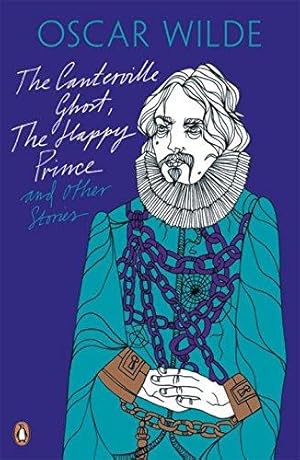 Imagen del vendedor de The Canterville Ghost, The Happy Prince and Other Stories: Oscar Wilde a la venta por WeBuyBooks 2