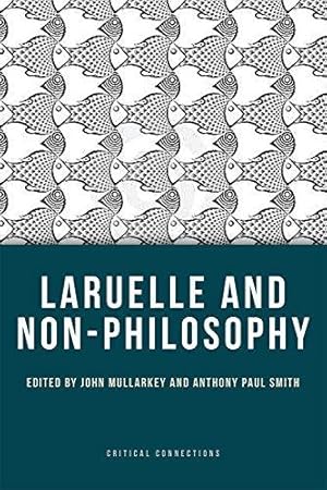 Seller image for Laruelle and Non-philosophy (Critical Connections) for sale by WeBuyBooks