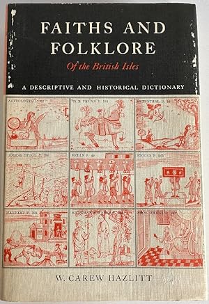 Faiths and Folklore of the British Isles, A Descriptive and Historical Dictionary Vol II