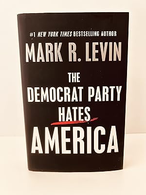 Bild des Verkufers fr The Democrat Party Hates America [FIRST EDITION, FIRST PRINTING] zum Verkauf von Vero Beach Books