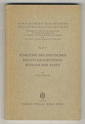 Bild des Verkufers fr Einflsse des deutschen Rechts Graubndens sdlich der Alpen. zum Verkauf von Libreria Oreste Gozzini snc