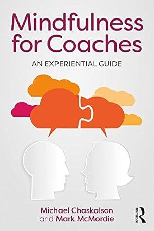 Seller image for Mindfulness for Coaches: An experiential guide for sale by WeBuyBooks