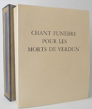 CHANT FUNEBRE POUR LES MORTS DE VERDUN. Avec des lithographies de Luc-Albert Moreau&#8206;