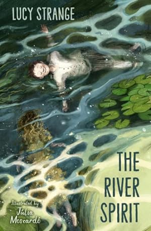 Seller image for River Spirit : A Ghostly New Historical Tale from Award-winning Author Lucy Strange for sale by GreatBookPrices