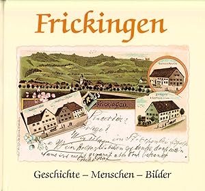 Seller image for Frickingen : Geschichte - Menschen - Bilder. for sale by Homburger & Hepp