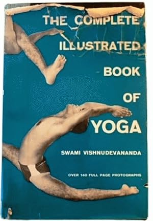Bild des Verkufers fr Swami Vishnu-devananda Saraswati (1927-1993): THE COMPLETE ILLUSTRATED BOOK OF YOGA zum Verkauf von Alplaus Books