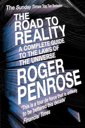 Seller image for The Road to Reality: A Complete Guide to the Laws of the Universe for sale by WeBuyBooks
