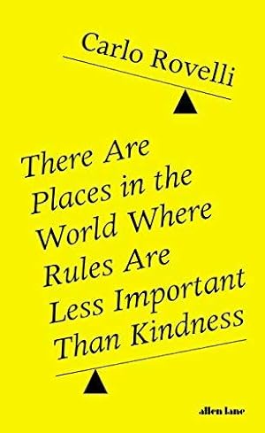 Seller image for There Are Places in the World Where Rules Are Less Important Than Kindness for sale by WeBuyBooks
