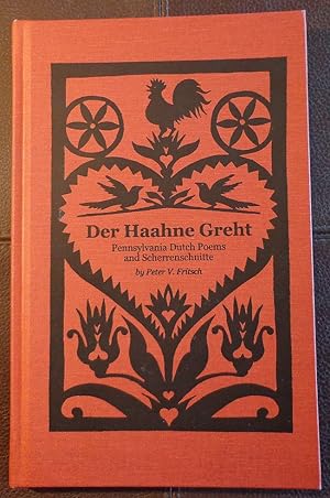 Seller image for Der Haahne Greht Pennsylvania Dutch Poems and Scherrenschnitte for sale by Canaday's Book Barn